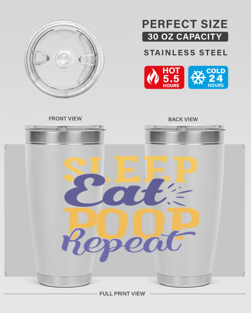 Sleep Eat Poop Repeat Style 201#- baby- tumbler