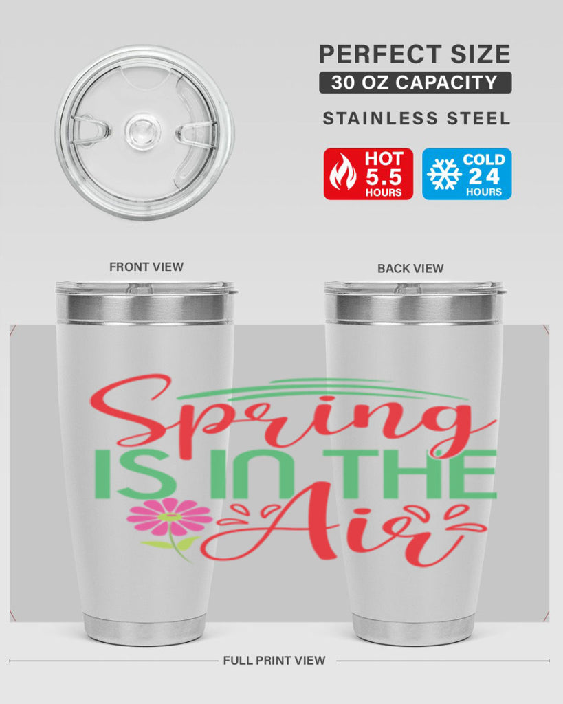Spring Is In The Air 461#- spring- Tumbler