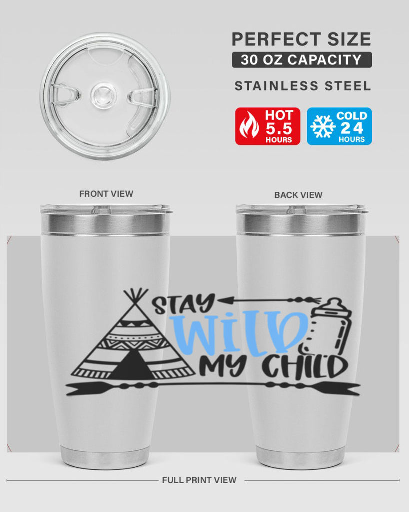 Stay Wild My Child Style 24#- baby- tumbler