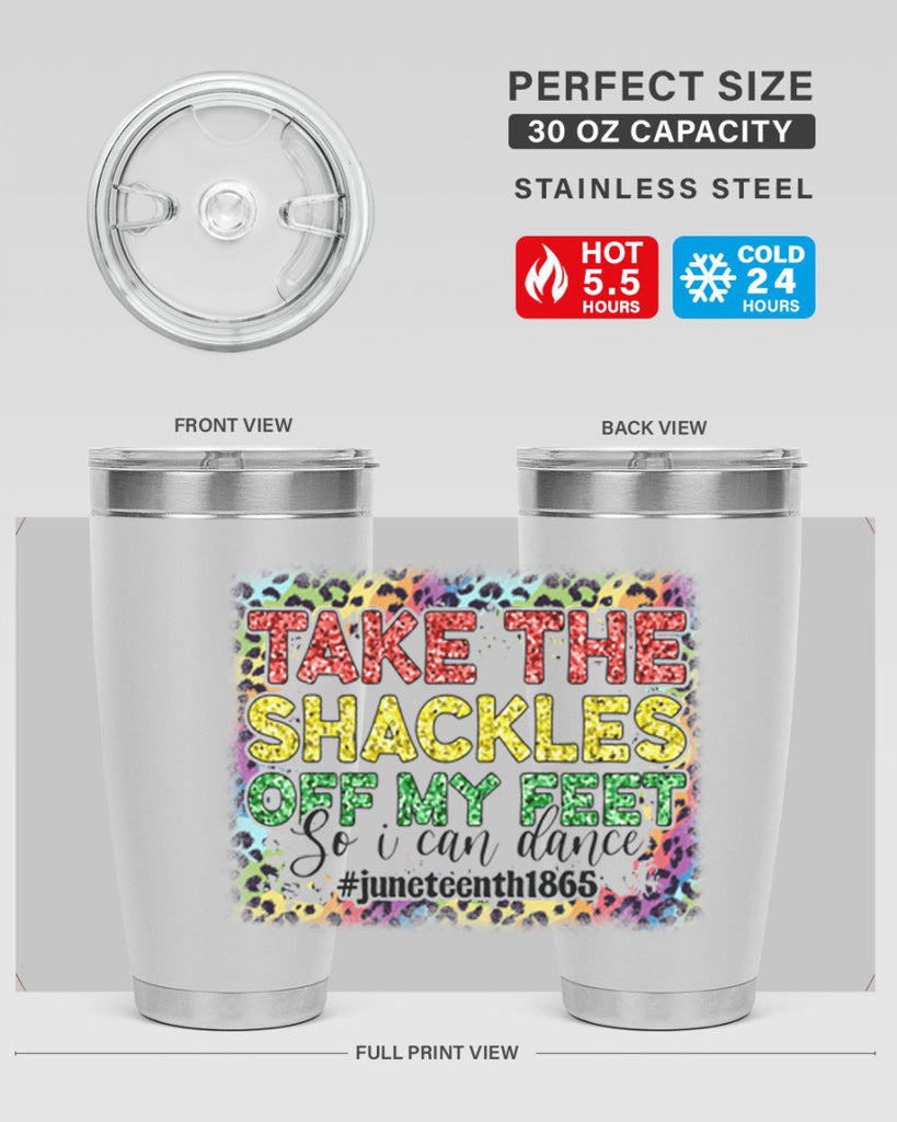 Take The Shackles Off My Feet Juneteenth 34#- Juneteenth- tumbler