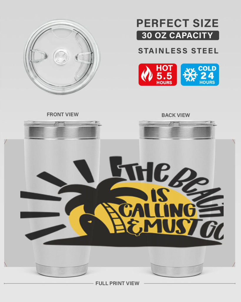 The Beach Is Calling Must Go Style 13#- summer- Tumbler