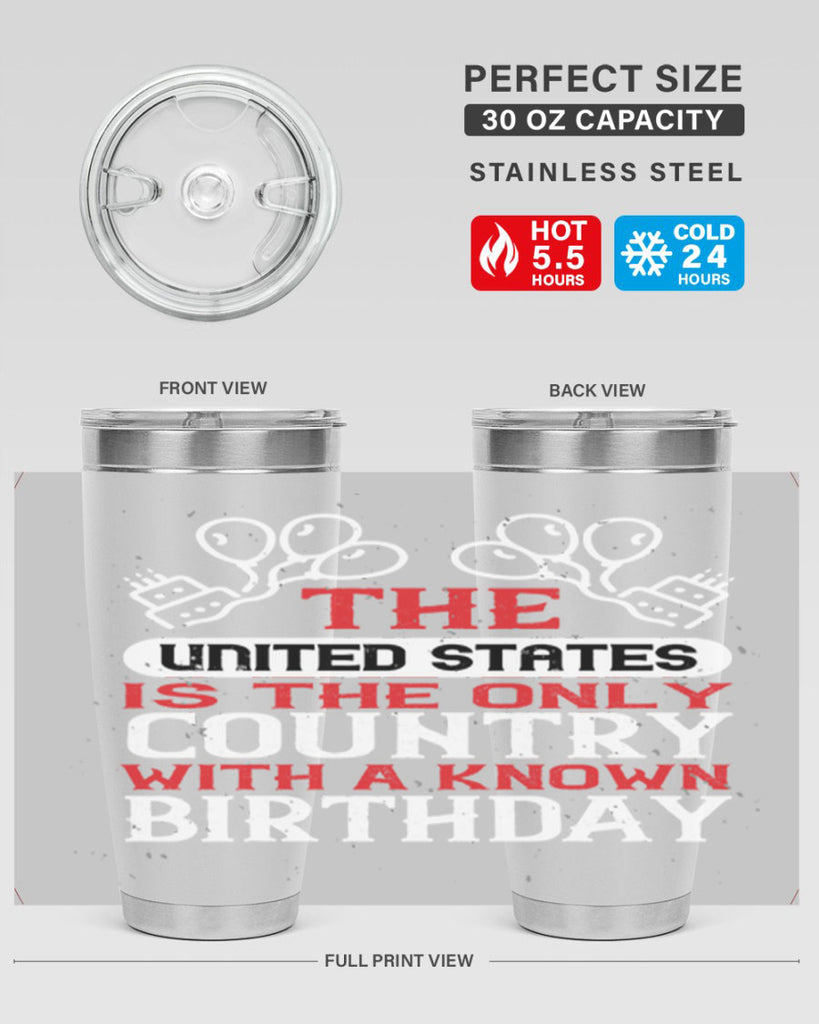 The United States is the only country with a known birthday Style 192#- Fourt Of July- Tumbler