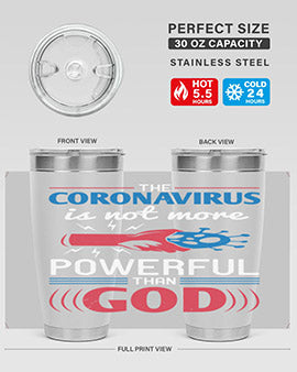 The coronavirus is not more powerful than God Style 21#- corona virus- Tumbler