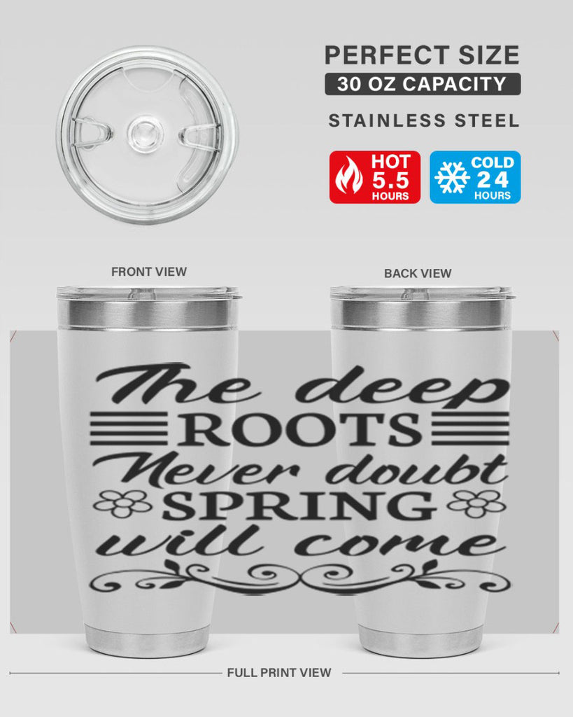 The deep roots never doubt 545#- spring- Tumbler