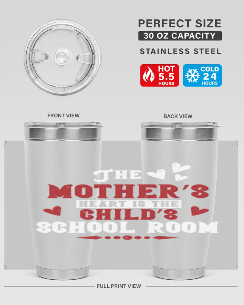 The mother’s heart is the child’s school room Style 15#- baby- Tumbler