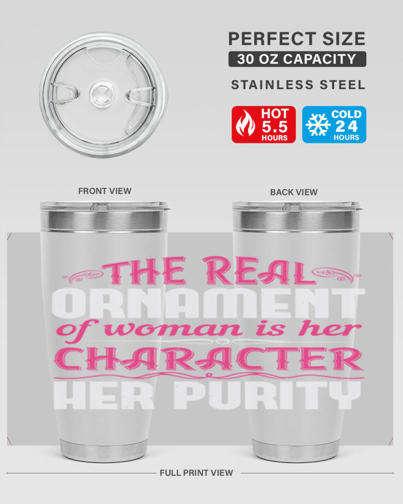 The real ornament of woman is her character her purity Style 22#- aunt- Tumbler