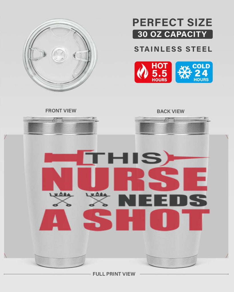 This nurse needs A shot Style 330#- nurse- tumbler