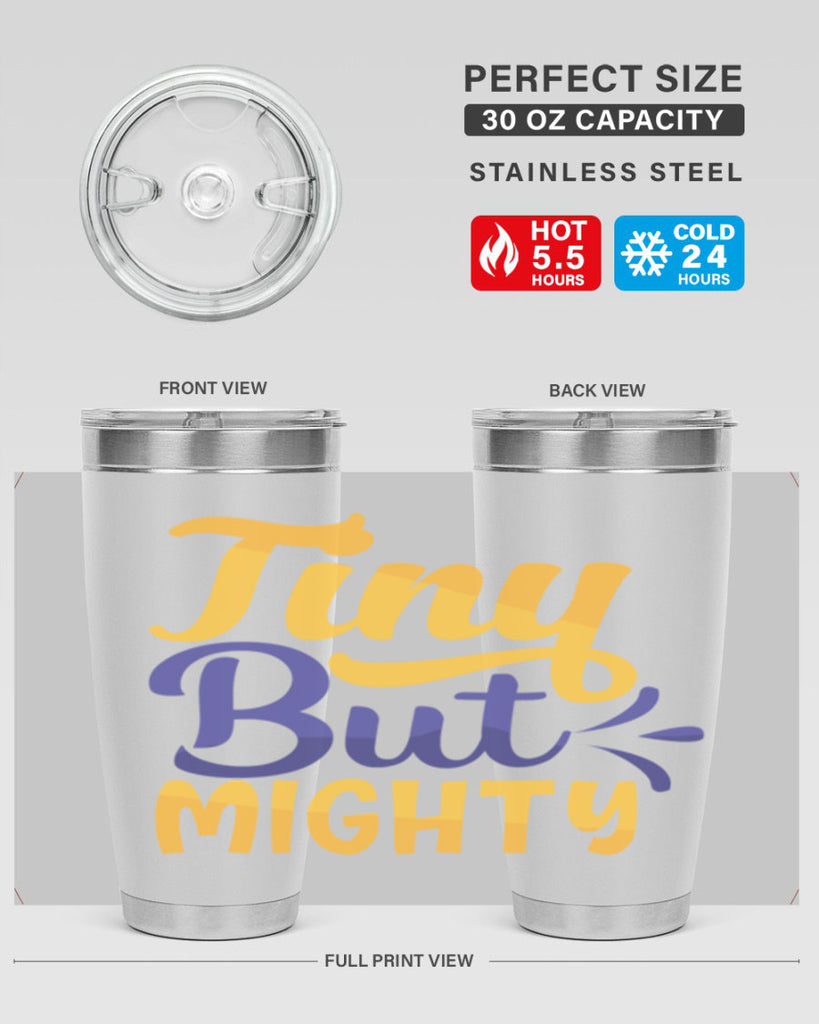 Tiny But Mighty Style 192#- baby- tumbler