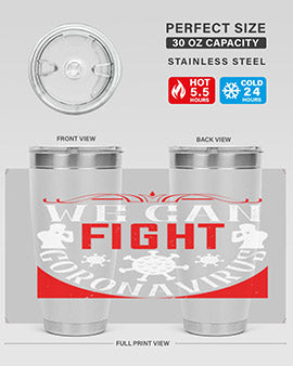 We Can Fight CoronaVirus Style 10#- corona virus- Tumbler