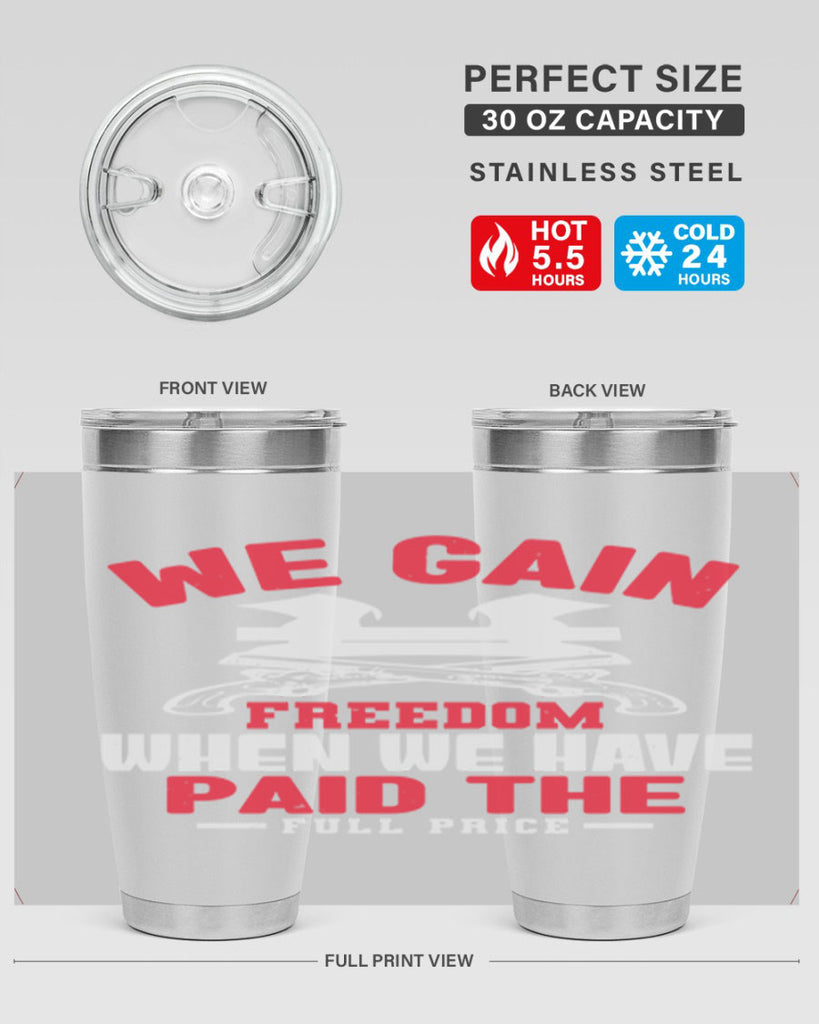 We gain freedom Style 55#- Fourt Of July- Tumbler