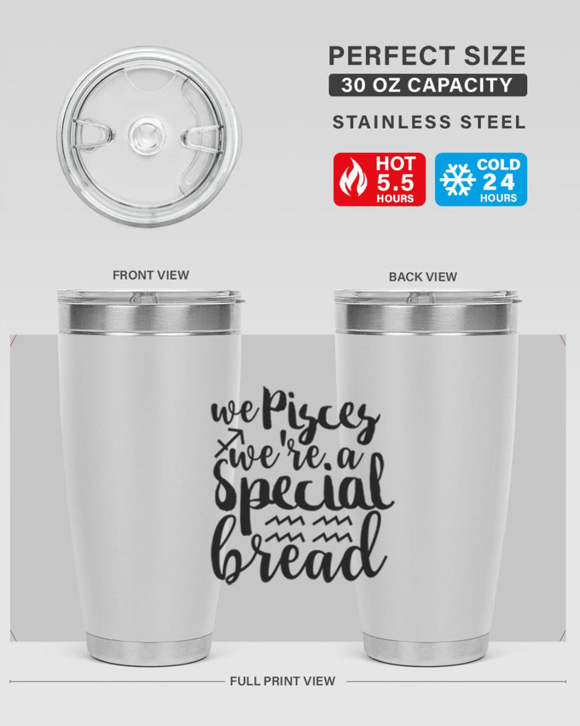 We pisces Were A Special Bread 557#- zodiac- Tumbler