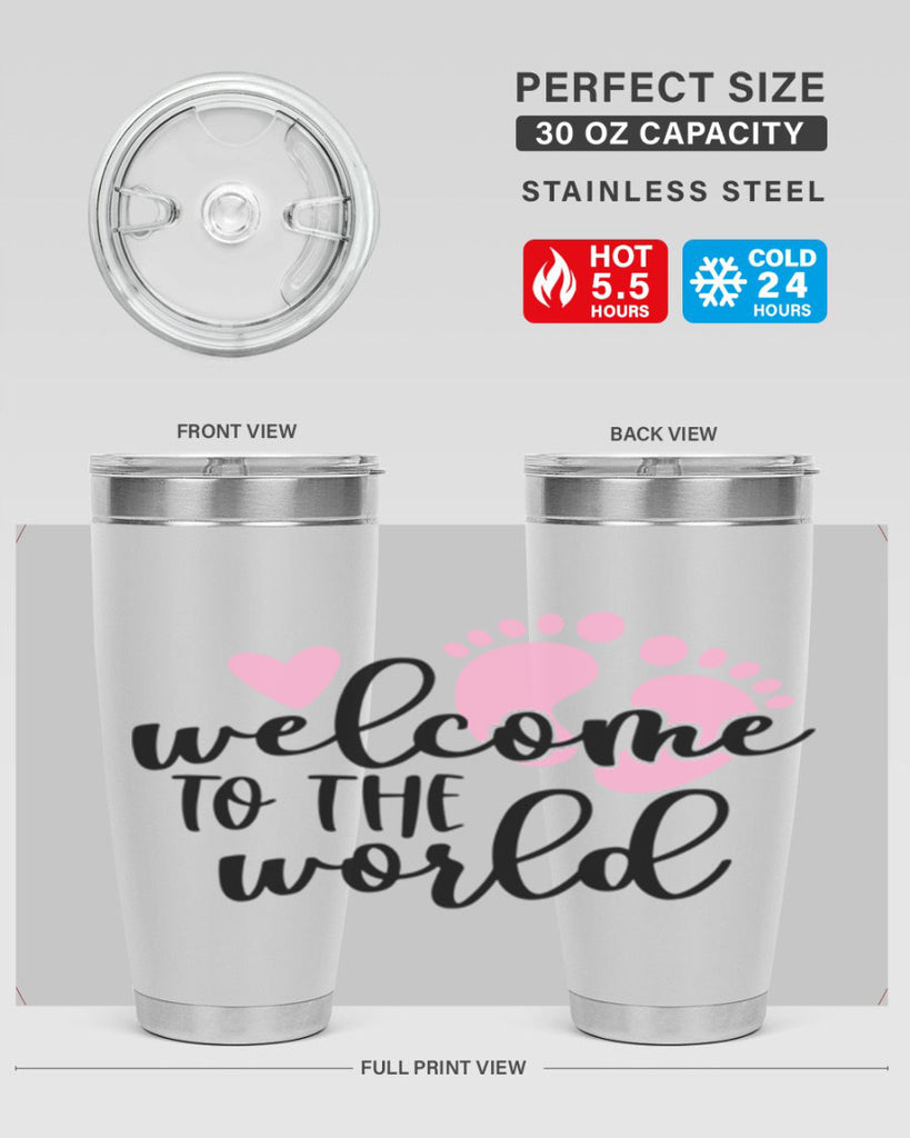 Welcome To The World Style 15#- baby- tumbler