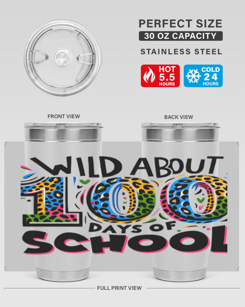 Wild about 100 days Sublimation 58#- 100 days of school- Tumbler