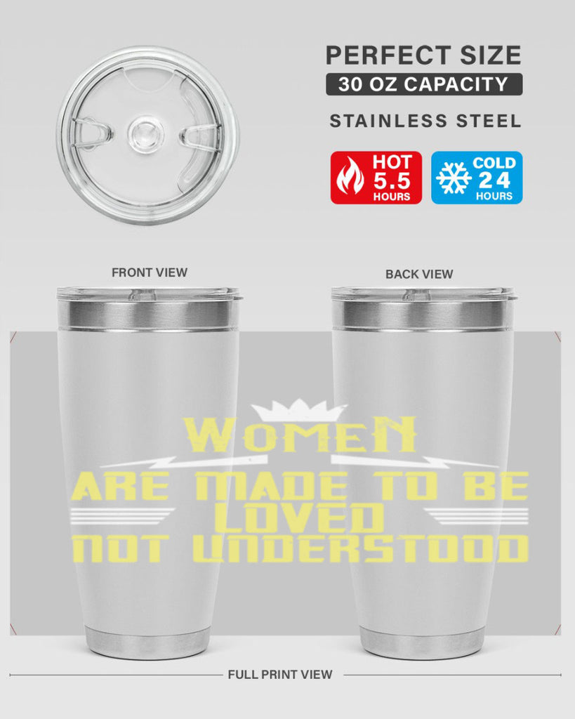 Women are made to be loved not understood Style 13#- womens day- Tumbler