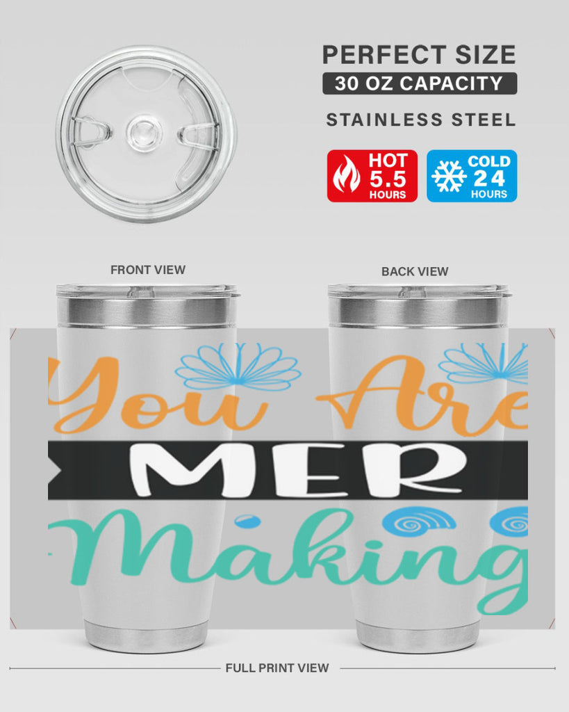 You Are Mer Making 683#- mermaid- Tumbler