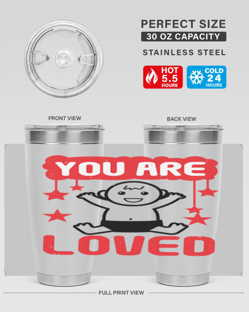 You are loved Style 5#- baby shower- tumbler