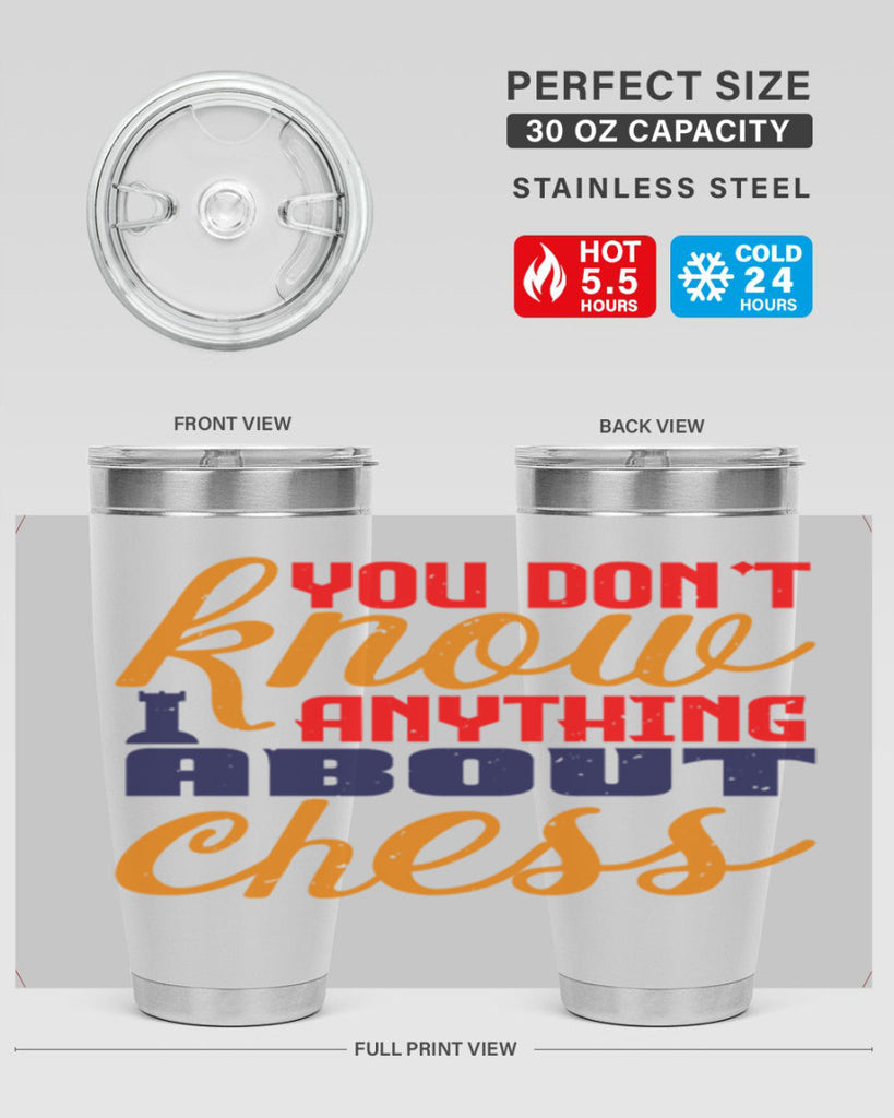 You dont know anything about chess 10#- chess- Tumbler