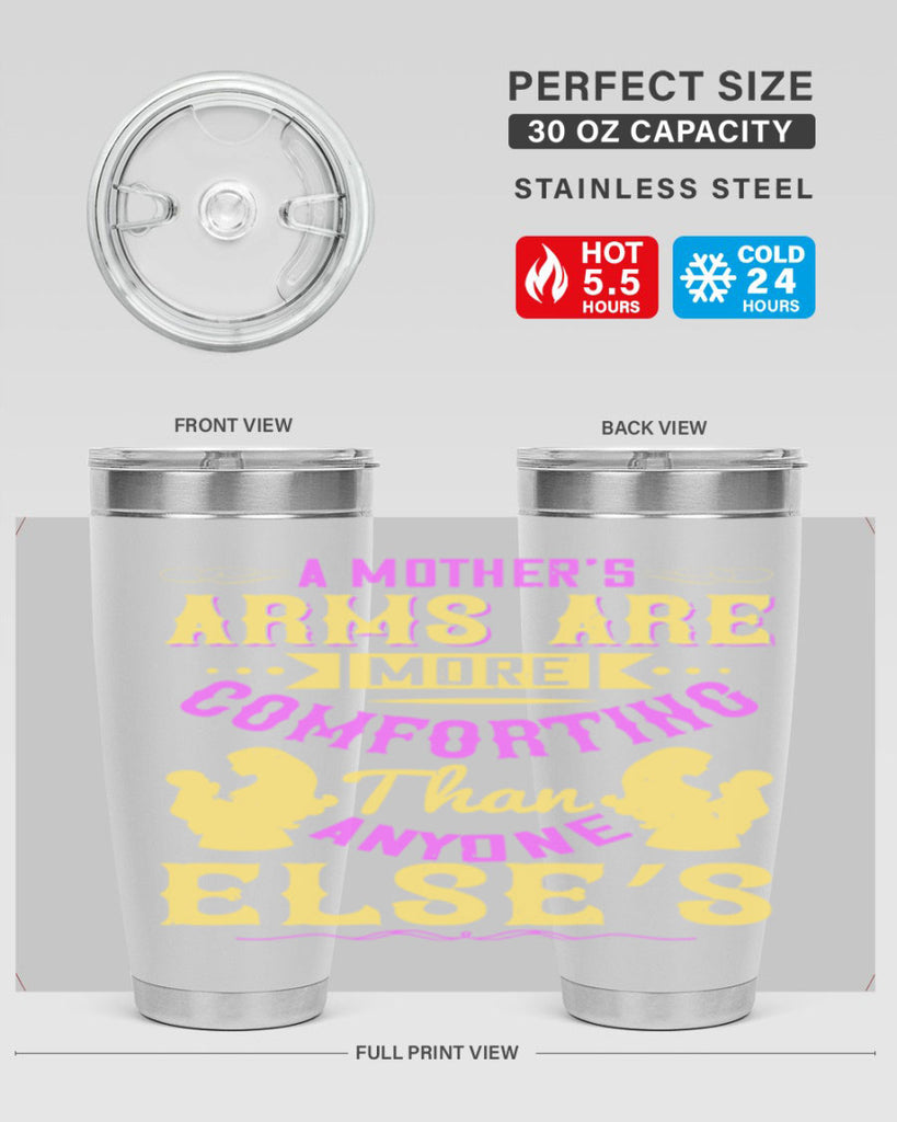 a mother’s arms are more comforting than anyone else’s 235#- mom- Tumbler