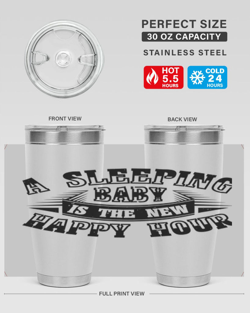 a sleeping baby is the new happy hour 11#- mothers day- Tumbler