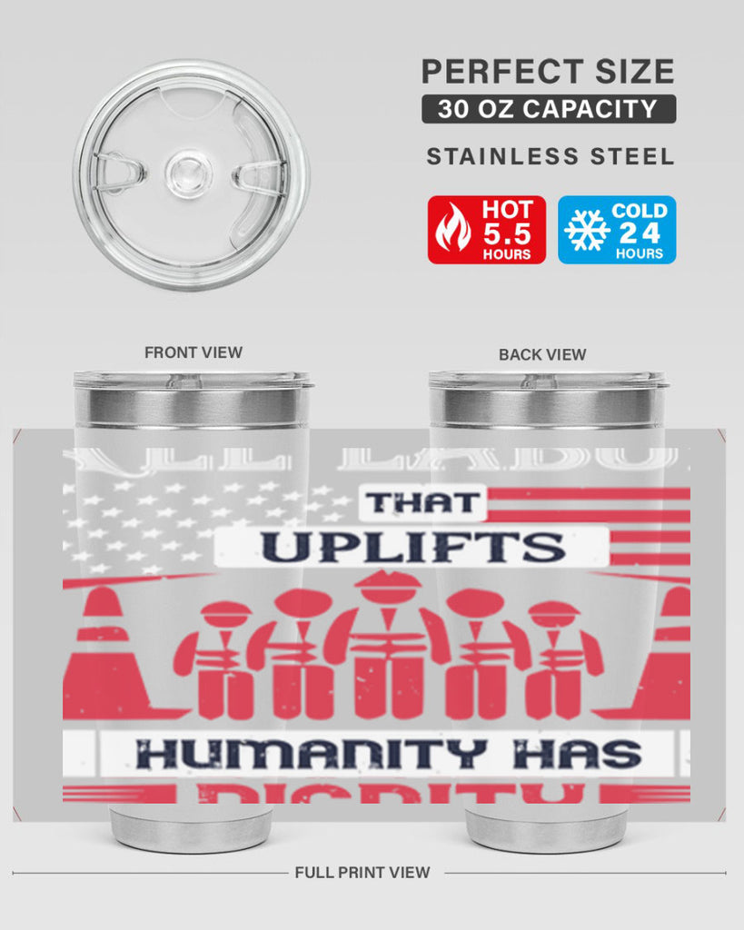 all labor that uplifts humanity has dignity 46#- labor day- Tumbler
