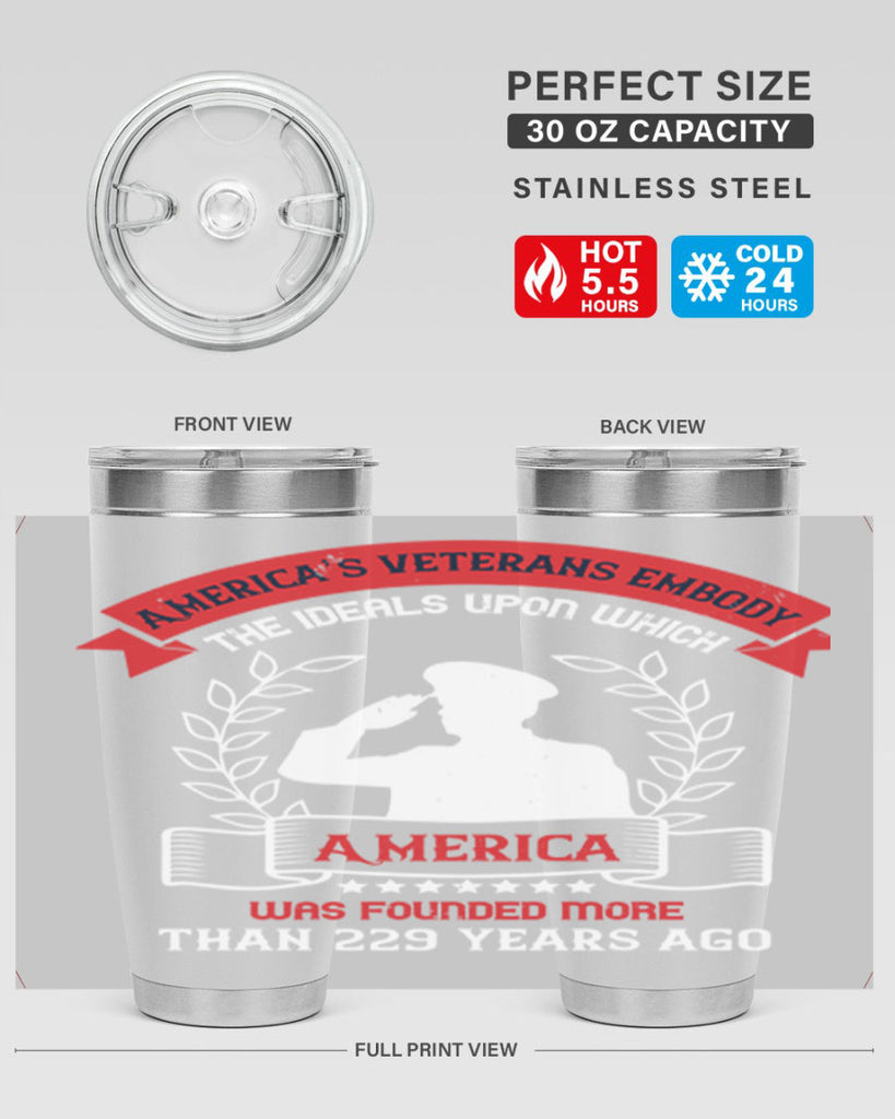 america’s veterans embody the ideals upon which america was founded more than years ago 76#- Veterns Day- Tumbler