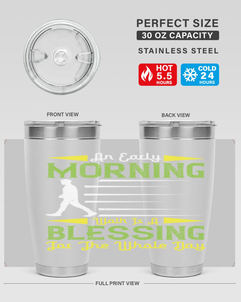 an earlymorning walk is a blessing for the whole day 91#- walking- Tumbler