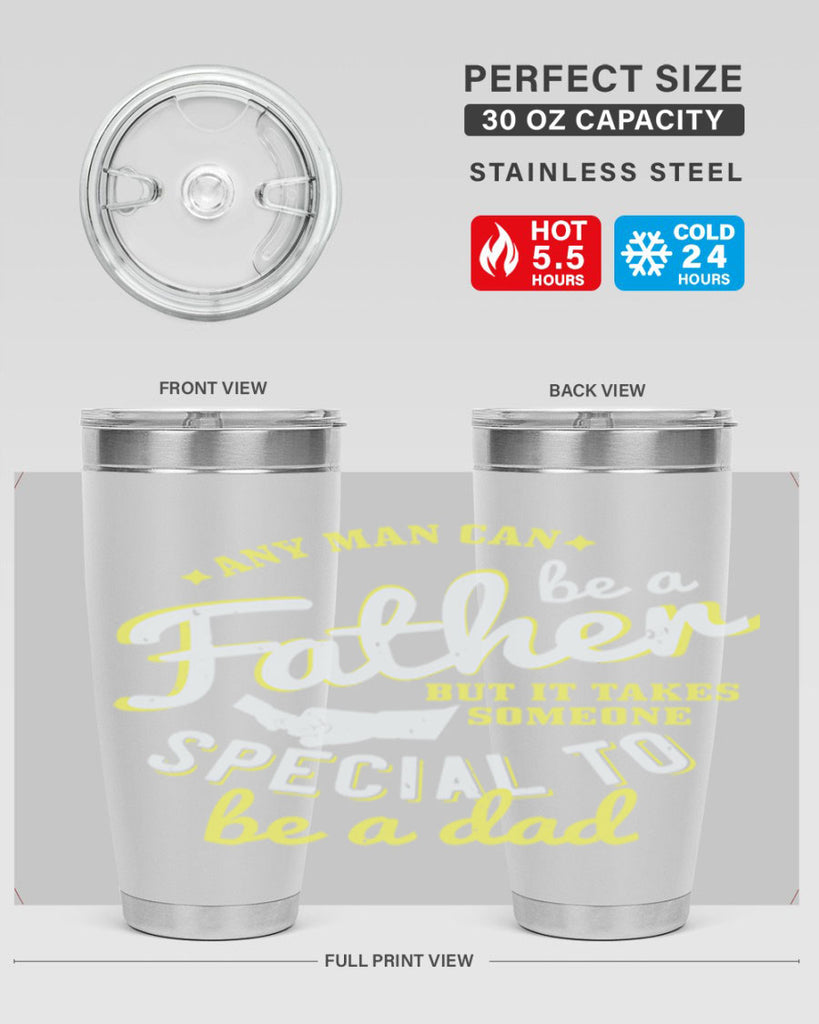 any man can be 257#- fathers day- Tumbler