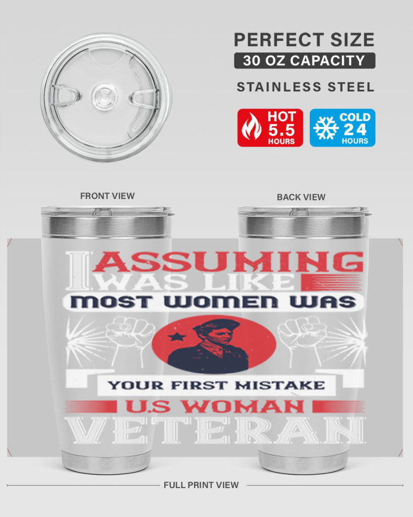 assuming i was like most women was your first misktake us women veteran 72#- Veterns Day- Tumbler