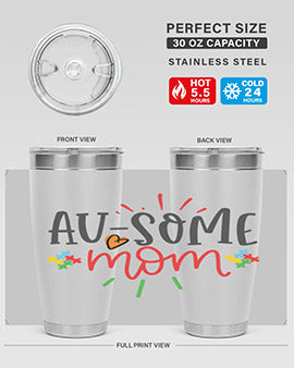 ausome mom Style 4#- autism- Tumbler