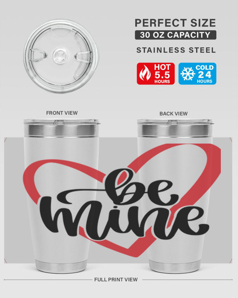 be mine 29#- valentines day- Tumbler
