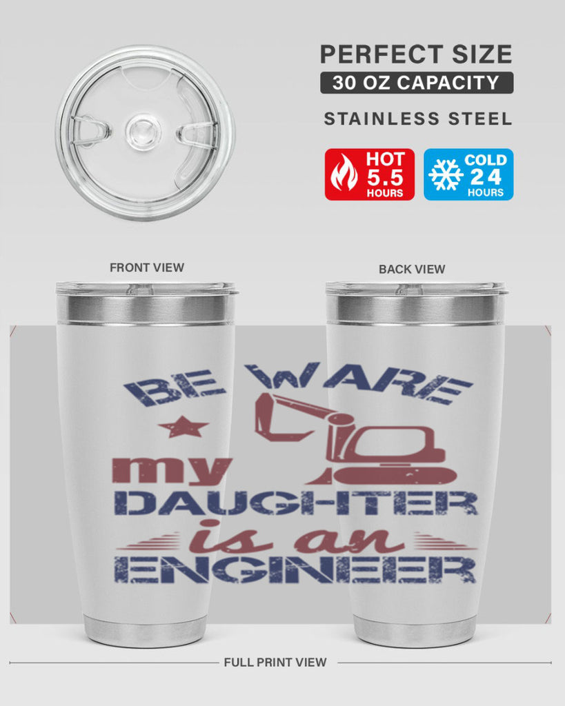 be ware my daughter is an engineer Style 28#- engineer- tumbler