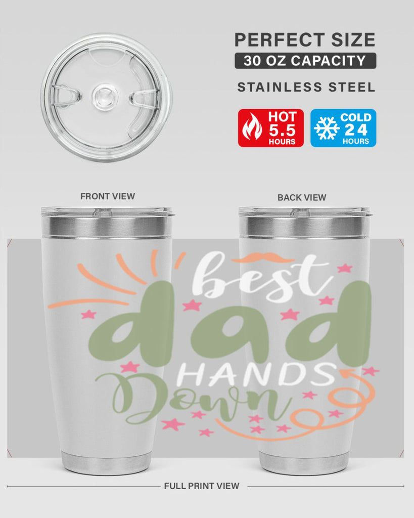 best dad hands down 107#- fathers day- Tumbler
