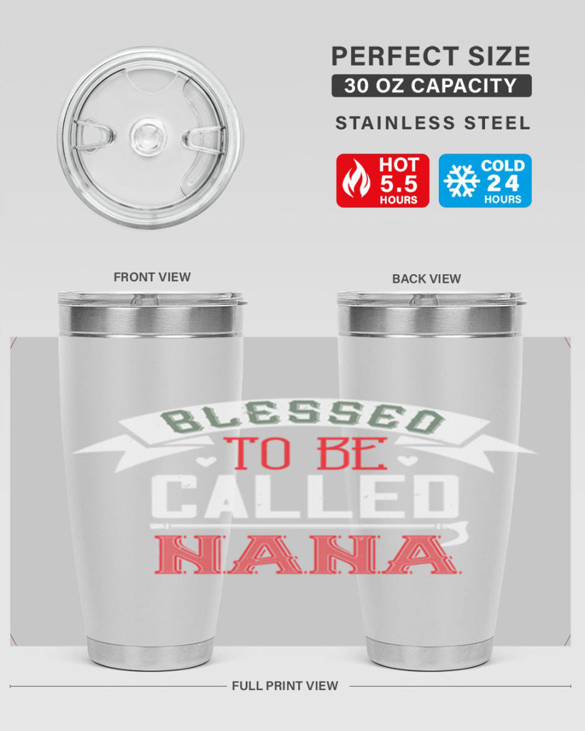 blessed to be called nana 108#- grandma - nana- Tumbler