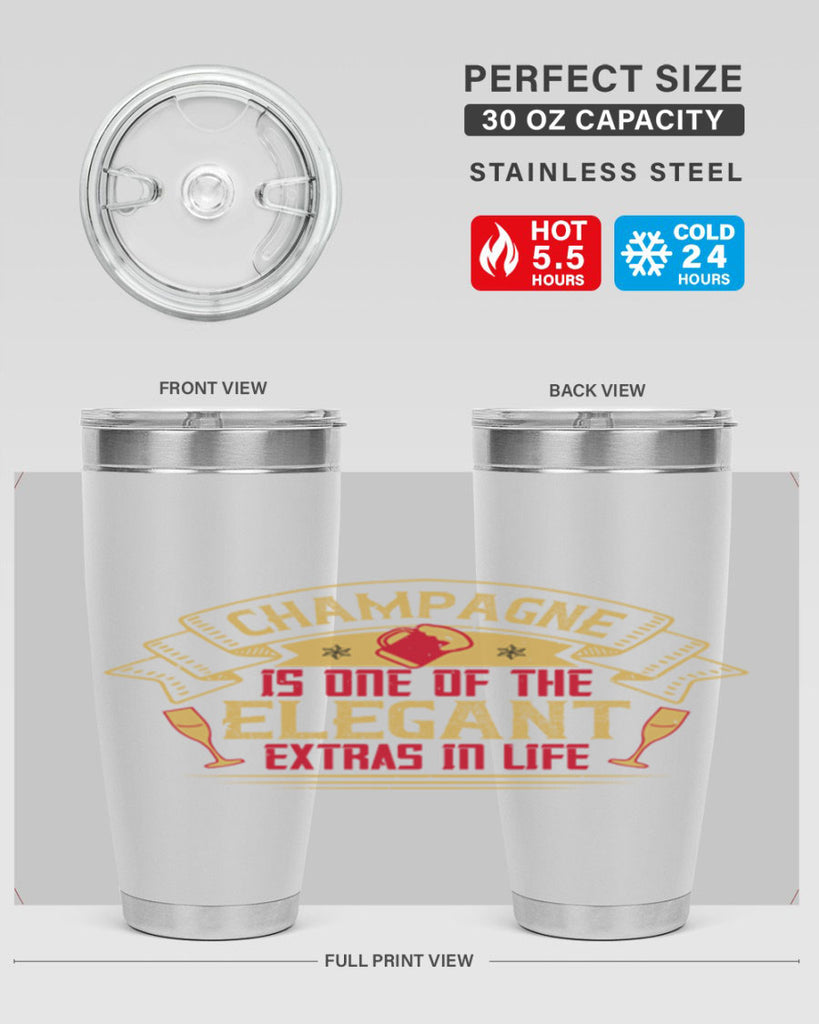champagne is one of the elegant extras in life 9#- drinking- Tumbler