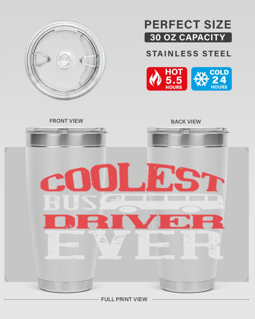 coolest bus driver ever Style 38#- bus driver- tumbler