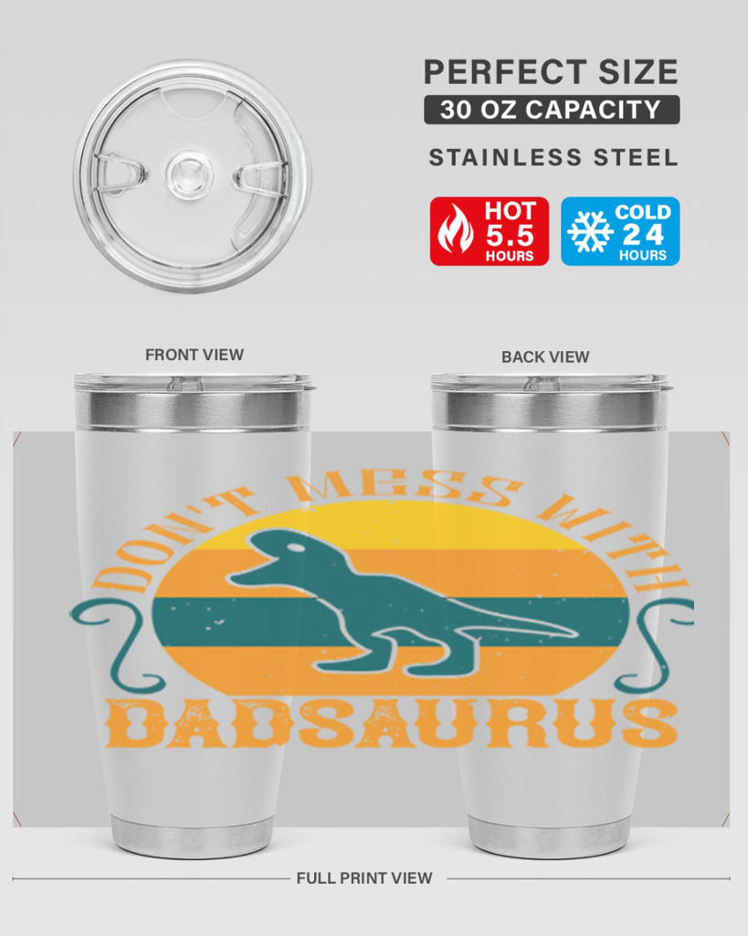 dont mess with dadsaurus 225#- fathers day- Tumbler