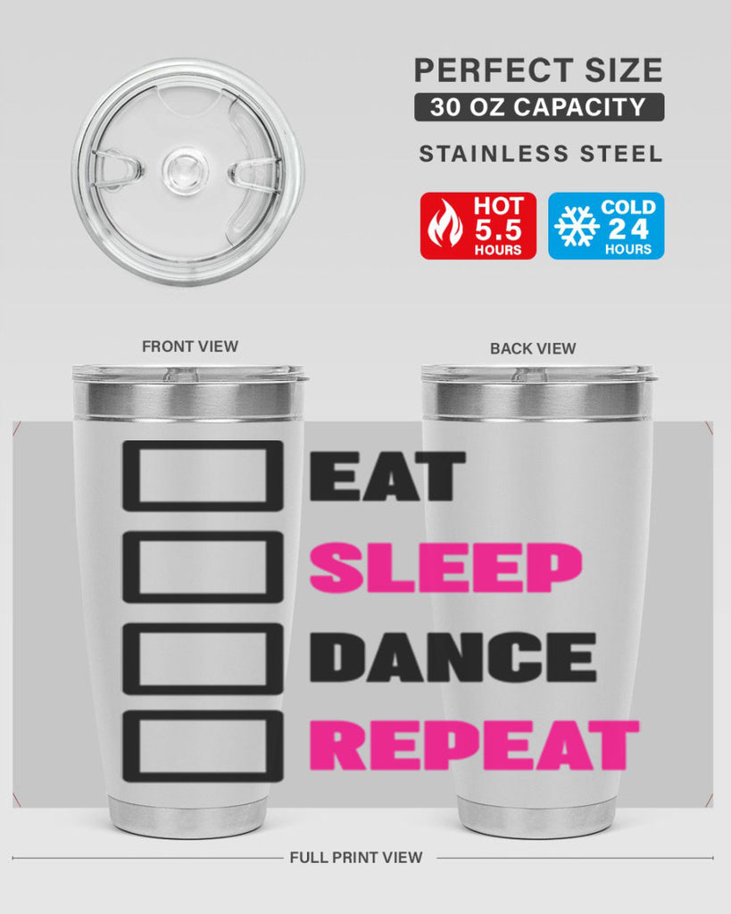 eat sleep dance repeat 34#- ballet- Tumbler