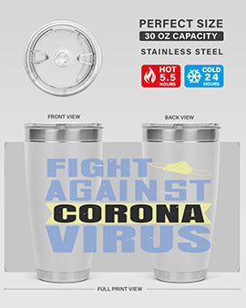 fight against corona virus Style 42#- corona virus- Tumbler