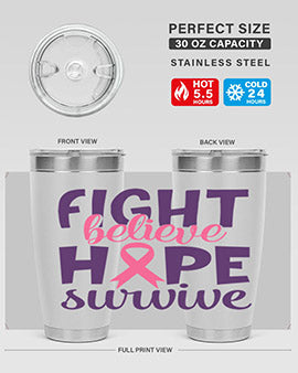 fight believe hope survive Style 13#- breast cancer- Tumbler