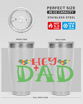 hey dad Style 14#- autism- Tumbler