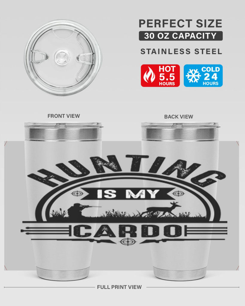 hunting is my cardo 26#- hunting- Tumbler