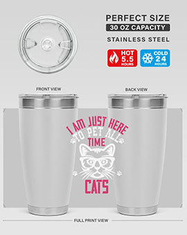 i am just here topet all time cats Style 52#- cat- Tumbler