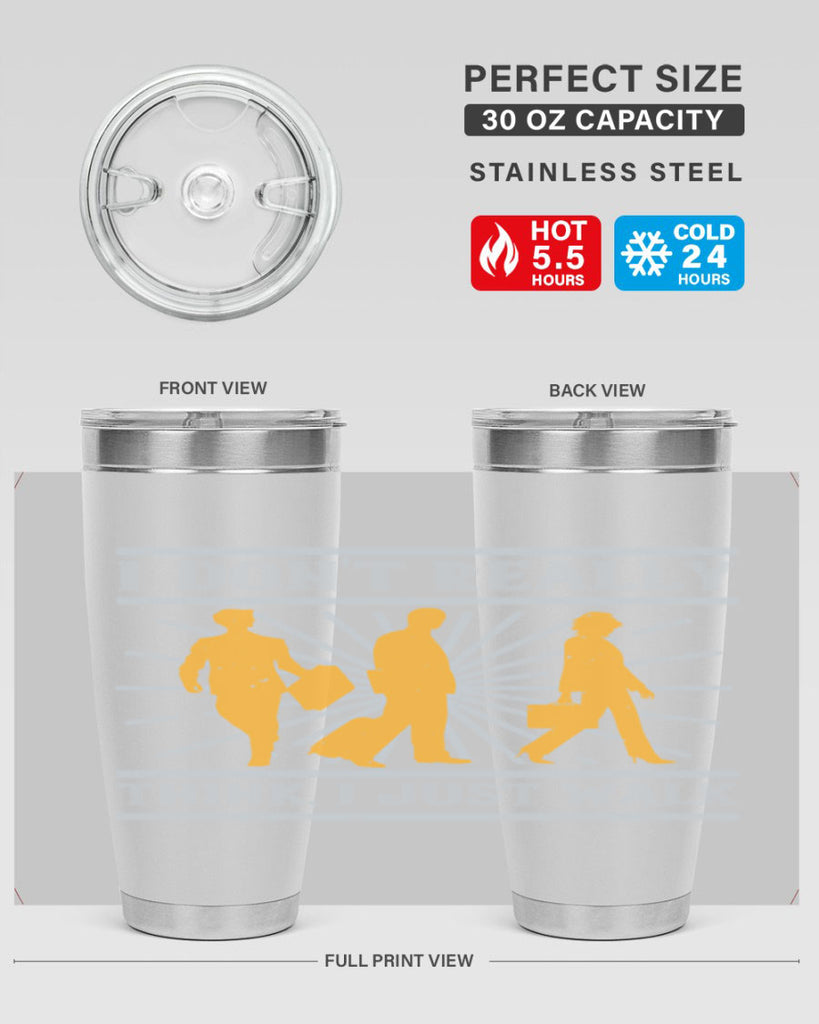 i dont really think i just walk 79#- walking- Tumbler