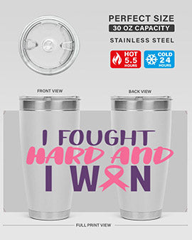 i fought hard and i won Style 10#- breast cancer- Tumbler