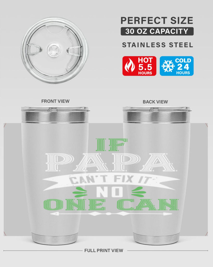 if papa cant fix it 31#- grandpa - papa- Tumbler