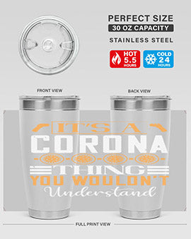 it’s a corona thing you wouldn’t understand Style 29#- corona virus- Tumbler