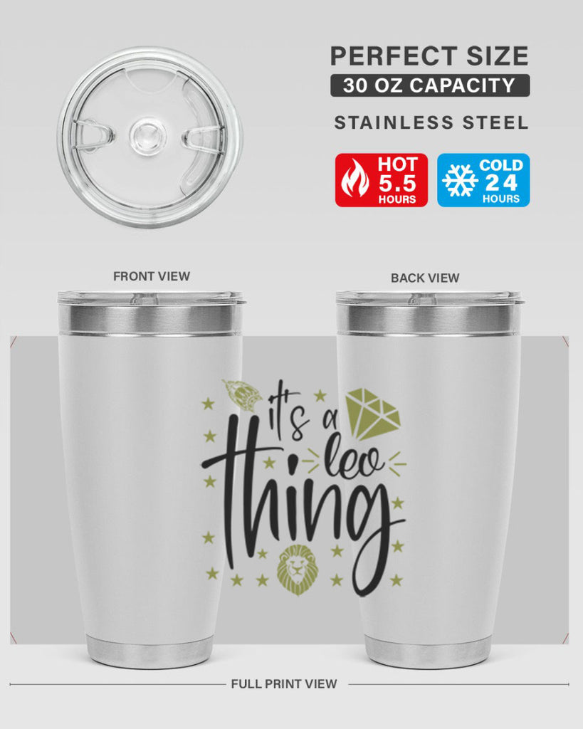 its a Leo thing 267#- zodiac- Tumbler