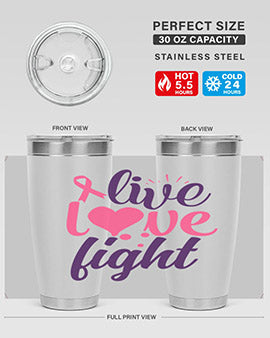 live love fight Style 8#- breast cancer- Tumbler