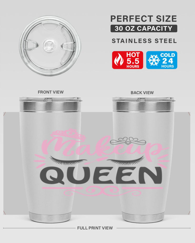 makeup queen Style 152#- make up- Tumbler
