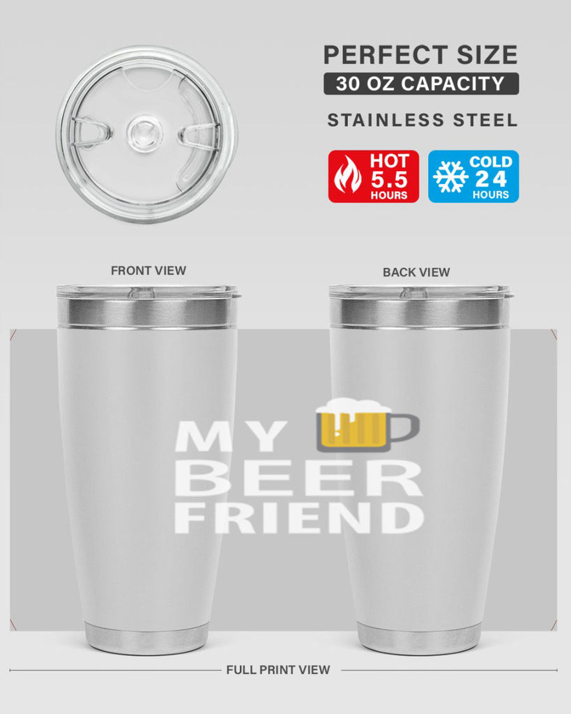 my beer friend 58#- beer- Tumbler
